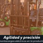 Agilidad y precisión: Los montacargas eléctricos en la productividad