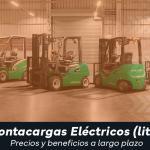 Montacargas Eléctricos (litio): Precios y Beneficios a Largo Plazo